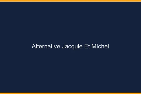 Alternative jacquie et michel
