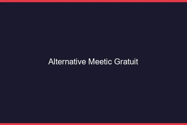 Alternative Meetic gratuit