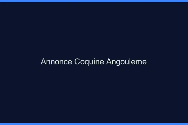 Annonce coquine Angoulême