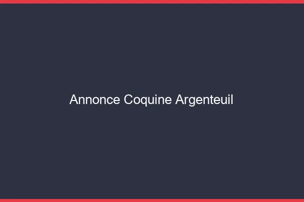Annonce coquine Argenteuil