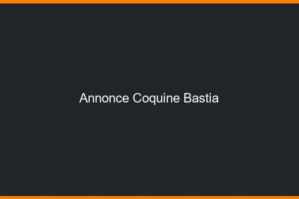 Annonce coquine Bastia