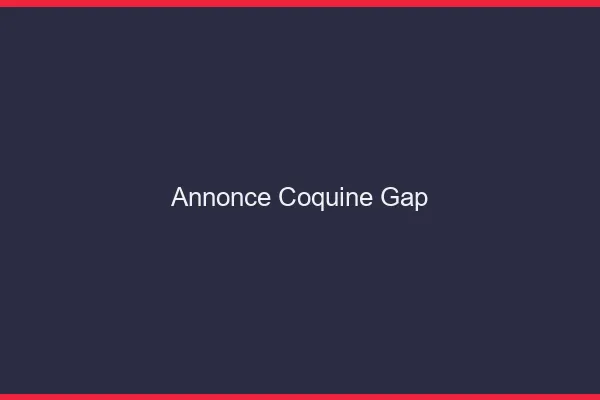 Annonce coquine Gap