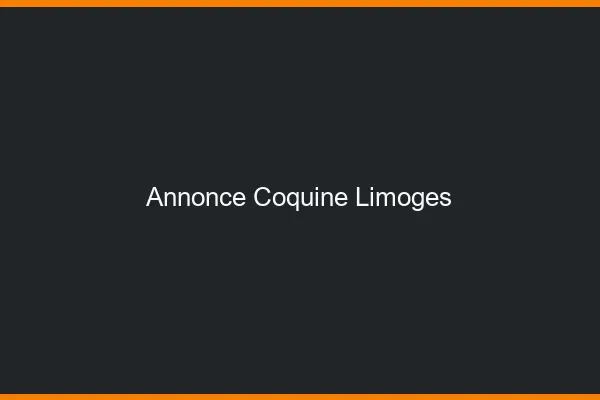 Annonce coquine Limoges