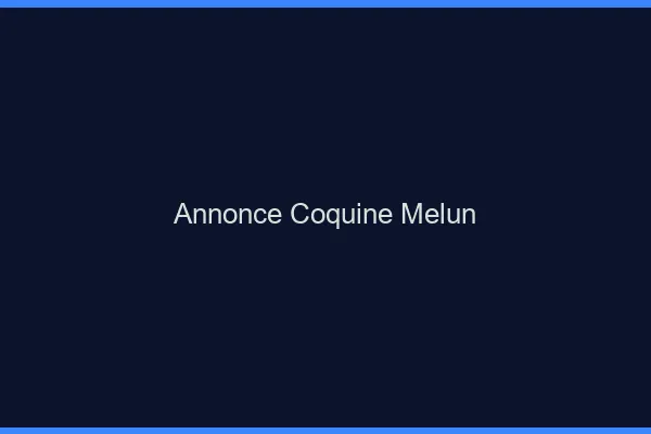 Annonce coquine Melun