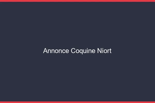 Annonce coquine Niort