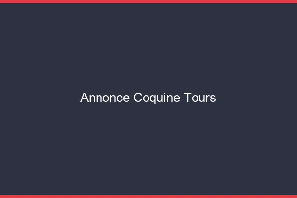 Annonce coquine Tours