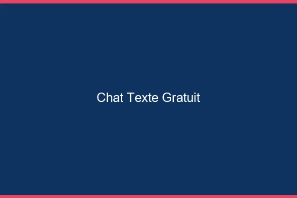 Chat texte gratuit