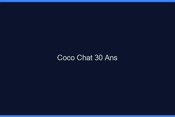 Coco chat 30 ans : alternative