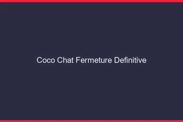 Coco chat : fermeture définitive