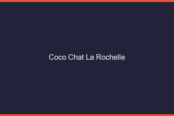 Coco chat la rochelle : alternative
