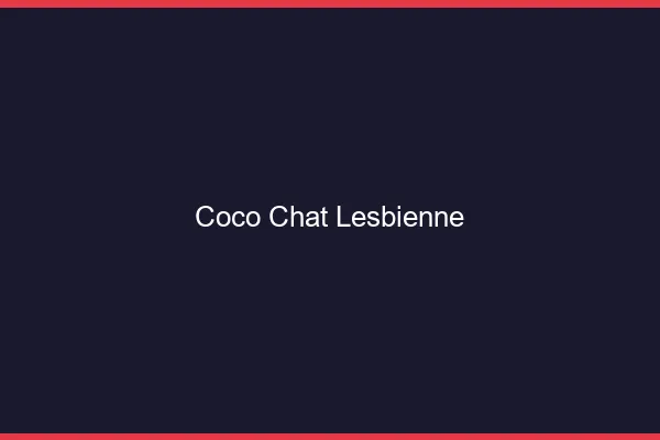 Coco chat lesbienne : alternative