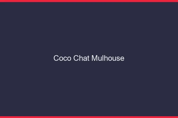 Coco chat Mulhouse : alternative