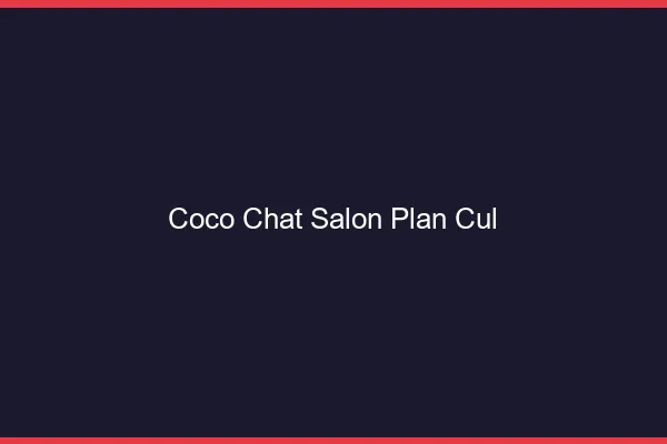 Coco chat salon plan cul : alternative