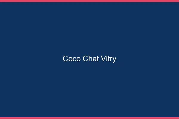 Coco chat vitry : alternative