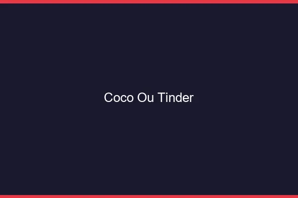 Coco ou Tinder
