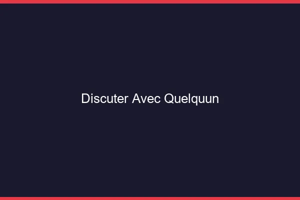 Discuter avec quelqu'un en ligne