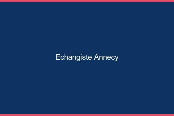 Échangiste Annecy