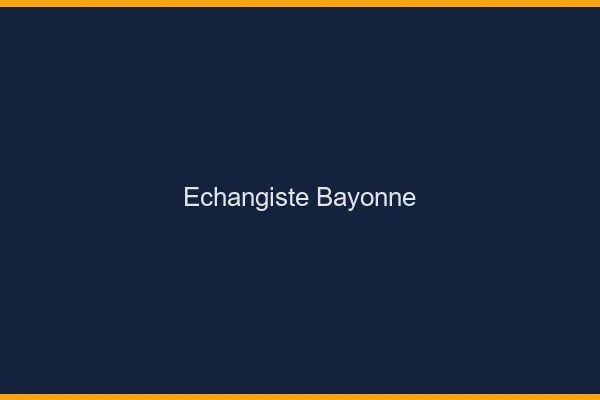 Échangiste Bayonne