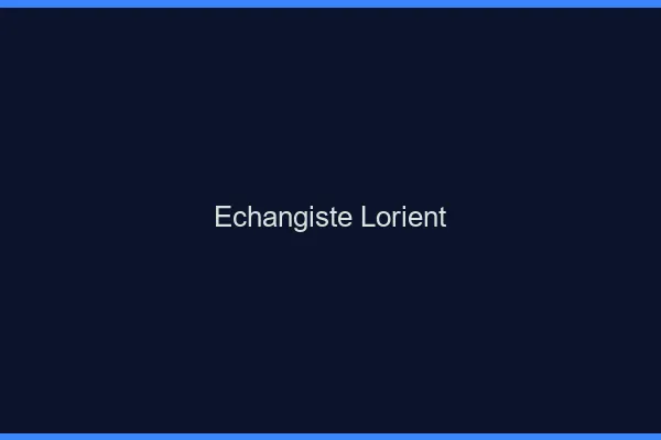 Échangiste Lorient