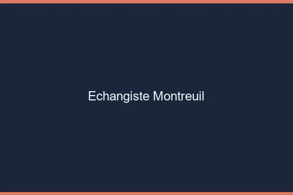 Échangiste Montreuil