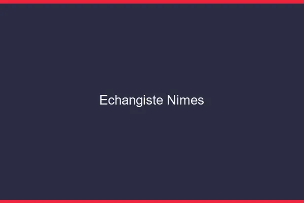 Échangiste Nîmes