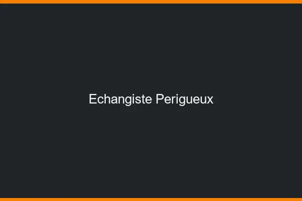 Échangiste Périgueux