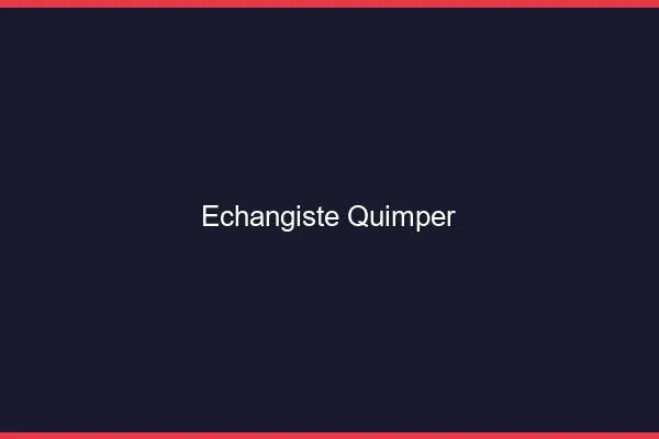 Échangiste Quimper