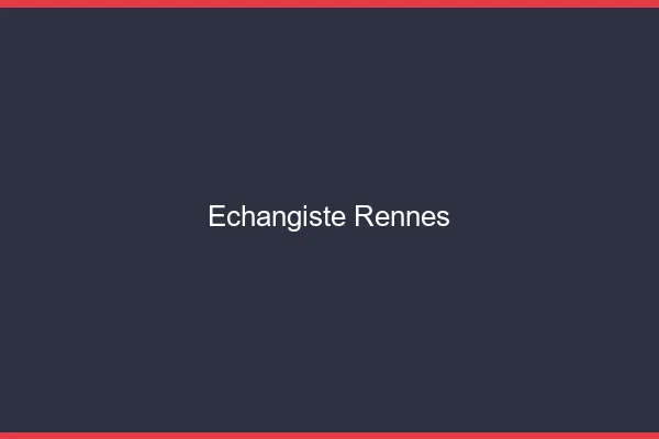 Échangiste Rennes