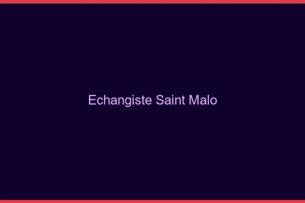 Échangiste Saint-Malo