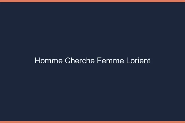 Homme cherche femme Lorient