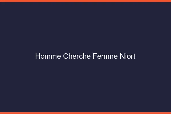 Homme cherche femme Niort