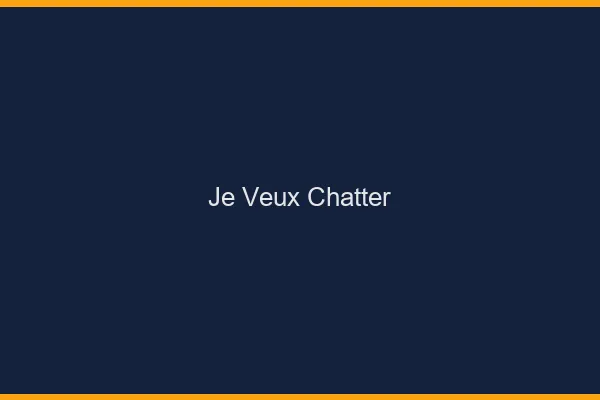 Je veux chatter en ligne