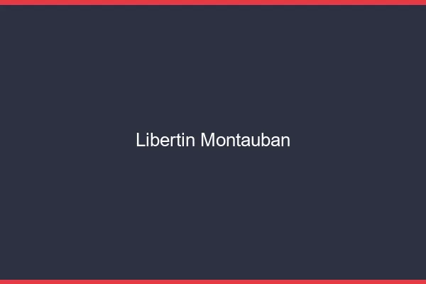 Libertin Montauban