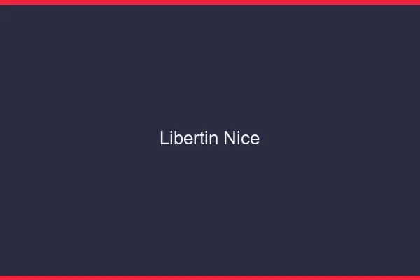 Libertin Nice