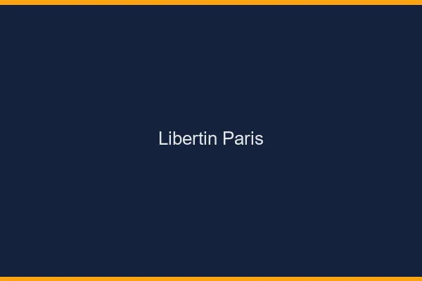Libertin Paris