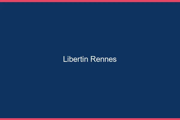 Libertin Rennes