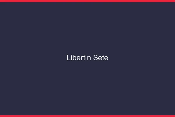 Libertin Sète
