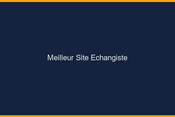 Meilleur site échangiste 2026