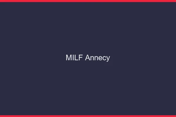 MILF Annecy