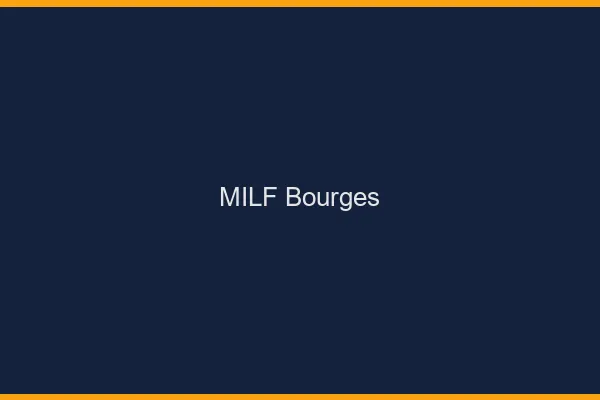 MILF Bourges