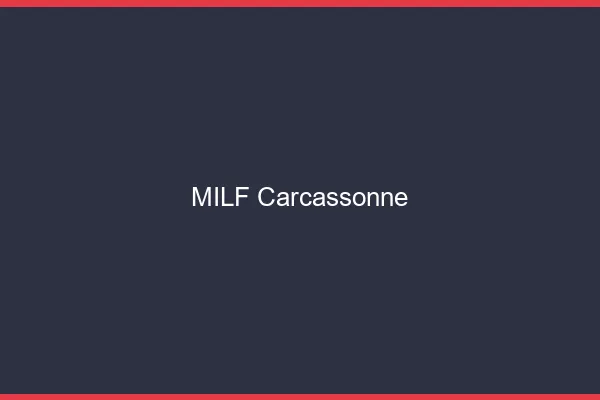 MILF Carcassonne