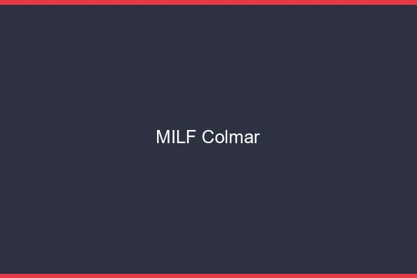 MILF Colmar