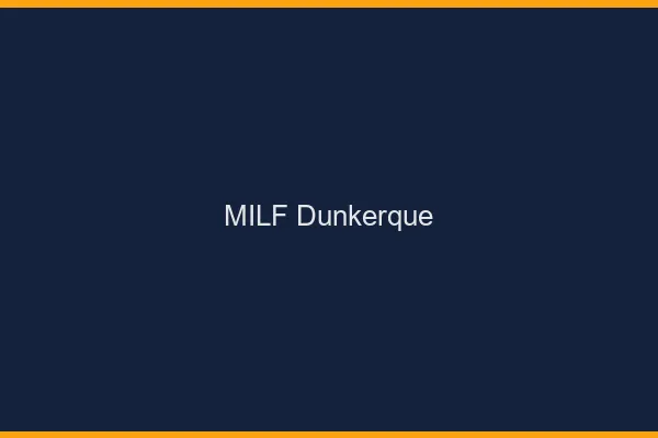 MILF Dunkerque