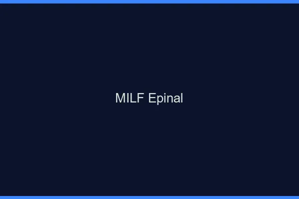 MILF Épinal