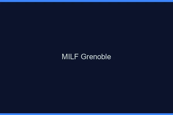 MILF Grenoble