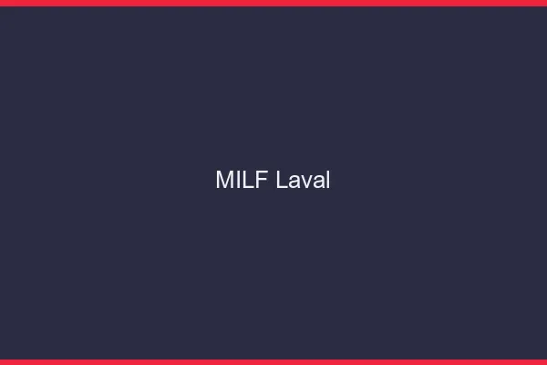 MILF Laval