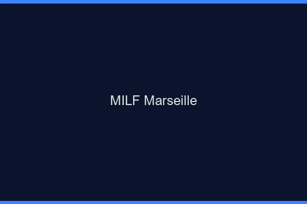 MILF Marseille