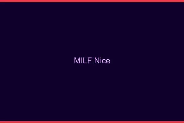 MILF Nice