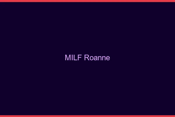 MILF Roanne