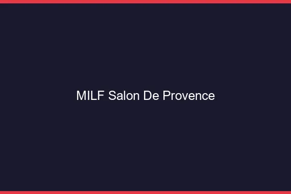 MILF Salon-de-Provence